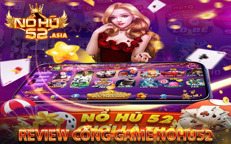 Review cổng game hot Nohu52 cổng game đổi thưởng trực tuyến